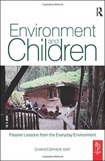  دانلود کتاب Environment and Children - Passive Lessons from the Everyday Environment - دانلود کتاب های دانشگاهی
