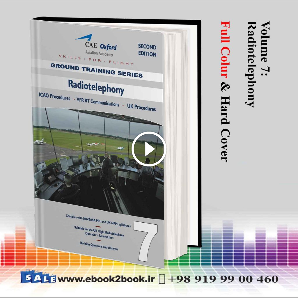 CAE Oxford CPL-PPL – Volume 7 – Radiotelephony