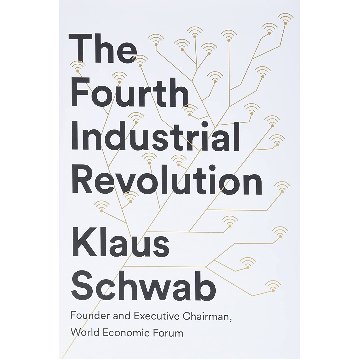 کتاب The Fourth Industrial Revolution اثر Professor Dr.-Ing. Klaus Schwab انتشارات Currency