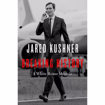 کتاب Breaking History اثر Jared Kushner انتشارات Broadside Books