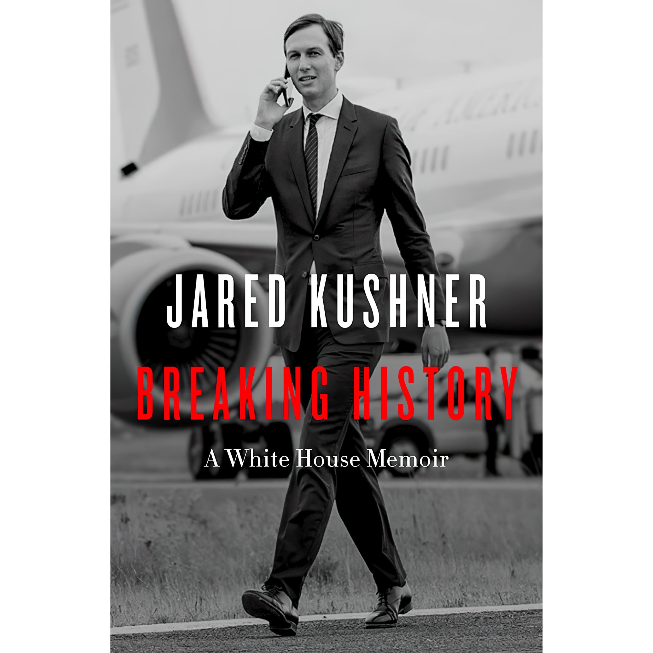 کتاب Breaking History اثر Jared Kushner انتشارات Broadside Books