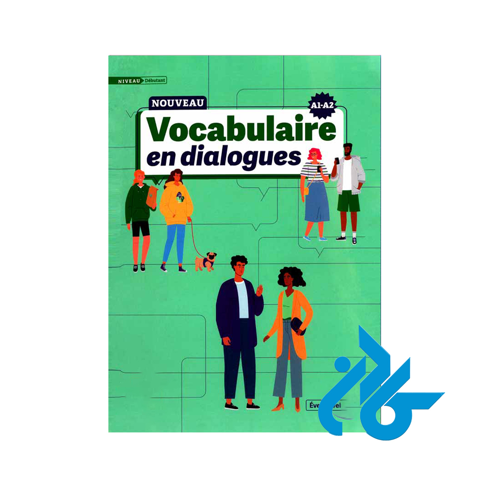 کتاب Nouvelle Vocabulaire en dialogues A1 A2