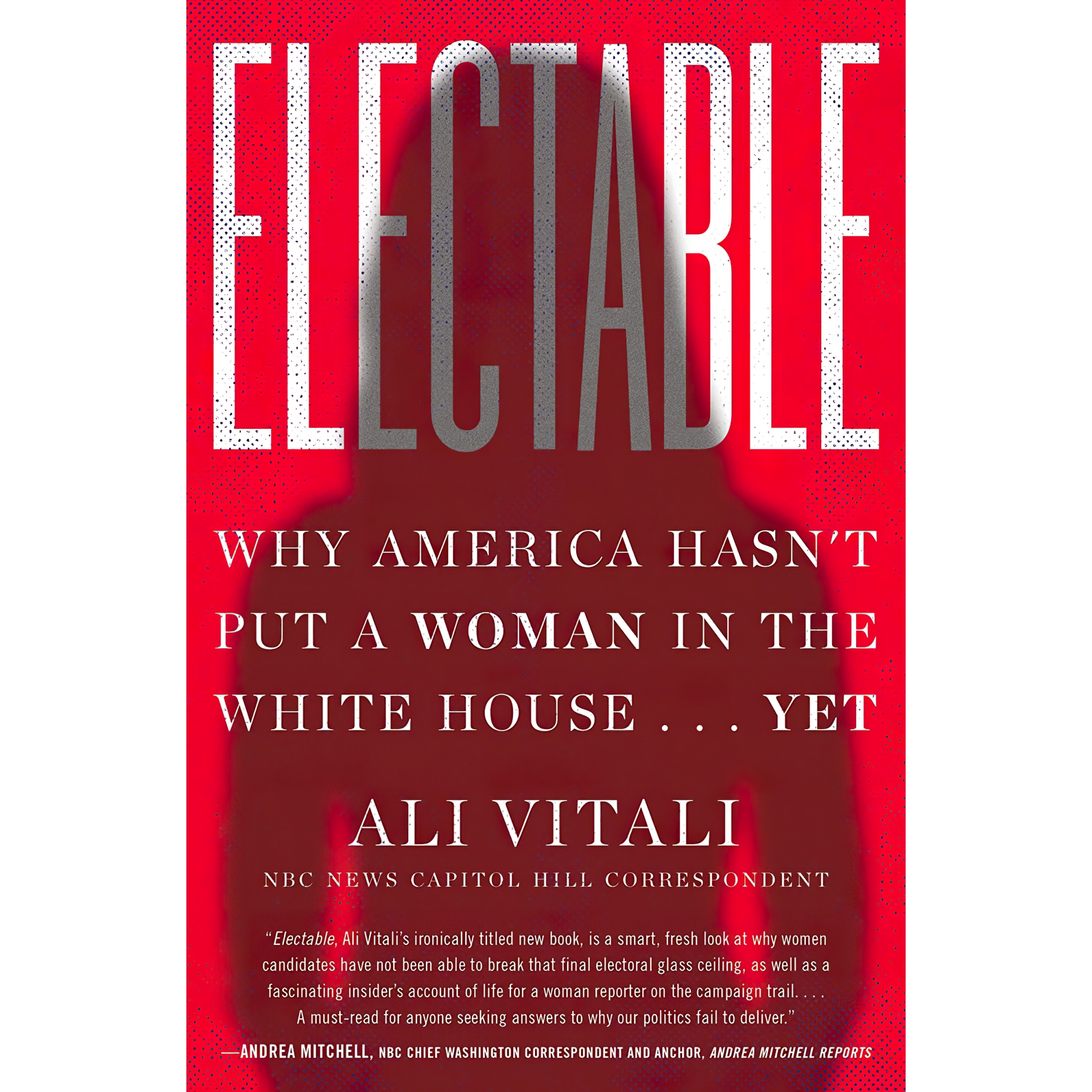 کتاب Electable اثر Ali Vitali انتشارات Dey Street Books