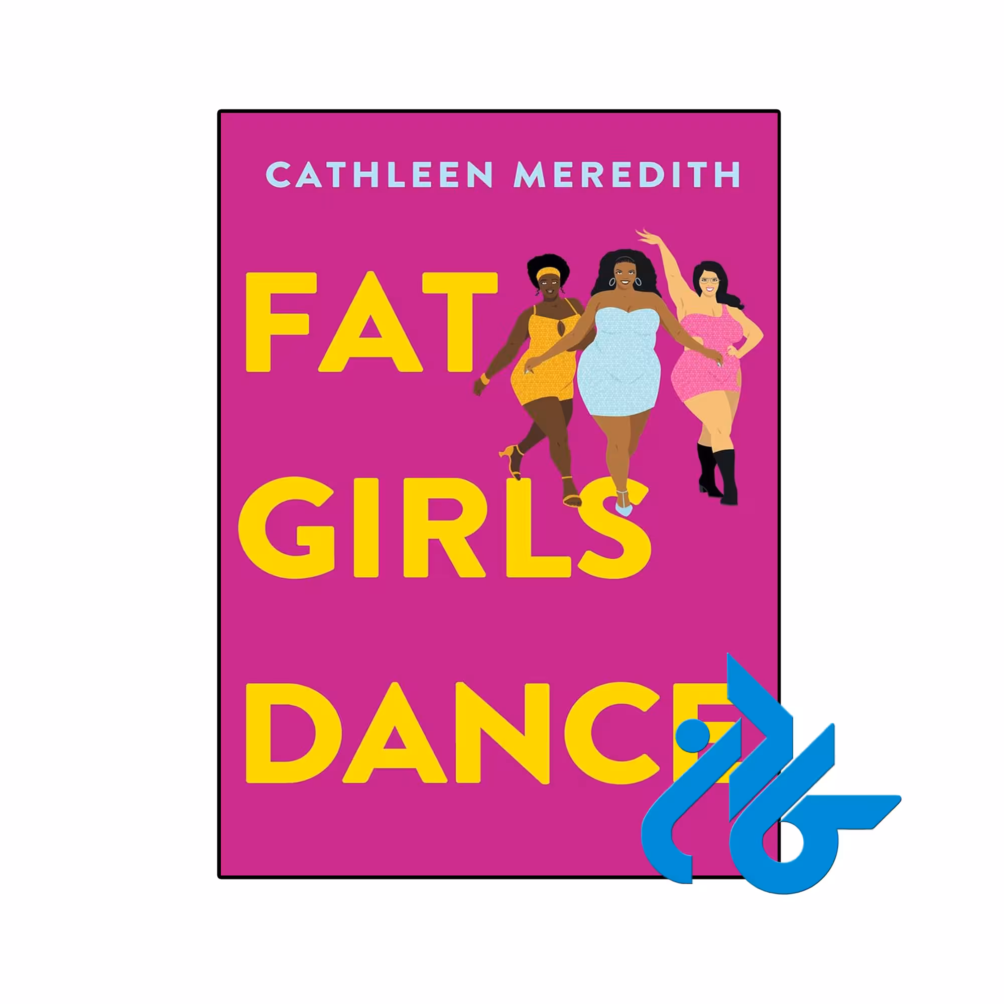 خرید و قیمت کتاب Fat Girls Dance از فروشگاه کادن