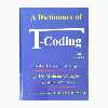 کتاب A Dictionary of T-Coding اثر Mohsen taraghi انتشارات هدف نوین