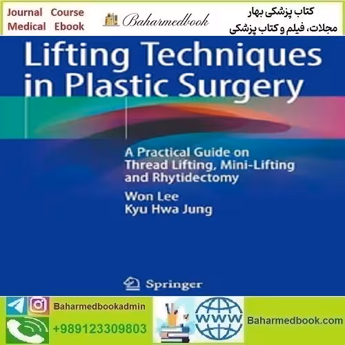 Lifting Techniques in Plastic Surgery A Practical Guide on Thread