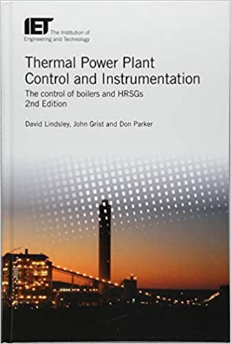 󾕇 دانلود کتاب Thermal Power Plant Control And Instrumentation - The Control Of Boilers And Hrsgs, 2nd ed, 2018 - دانلود کتاب های دانشگاهی