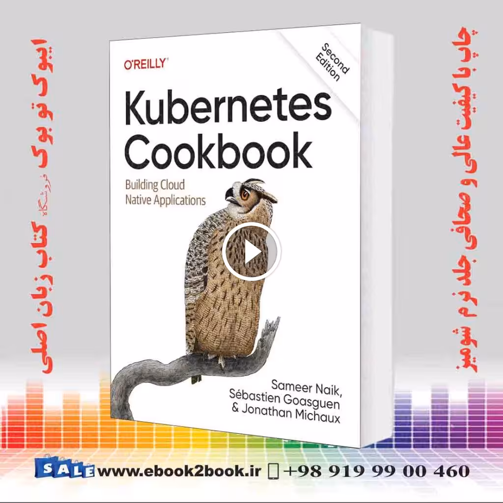 Kubernetes Cookbook: Building Cloud Native Applications 2nd Edition