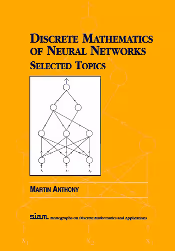 خرید و دانلود نسخه کامل کتاب Discrete mathematics of neural networks: selected topics