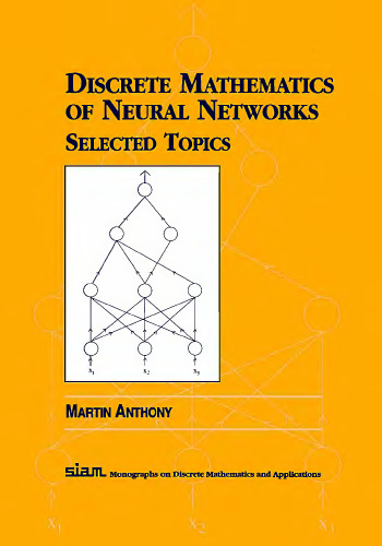 خرید و دانلود نسخه کامل کتاب Discrete mathematics of neural networks: selected topics