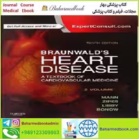 Braunwald's Heart Disease A Textbook of Cardiovascular Medicin