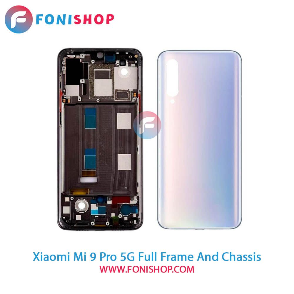 قاب و شاسی کامل شیائومی Xiaomi Mi 9 Pro 5G