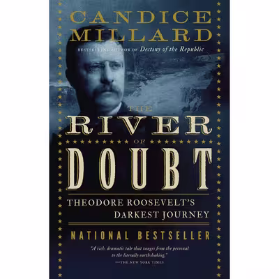 کتاب The River of Doubt اثر Candice Millard انتشارات تازه ها
