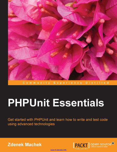 خرید و دانلود نسخه کامل کتاب PHPUnit Essentials: Get started with PHPUnit and learn how to write and test code using advanced technologies