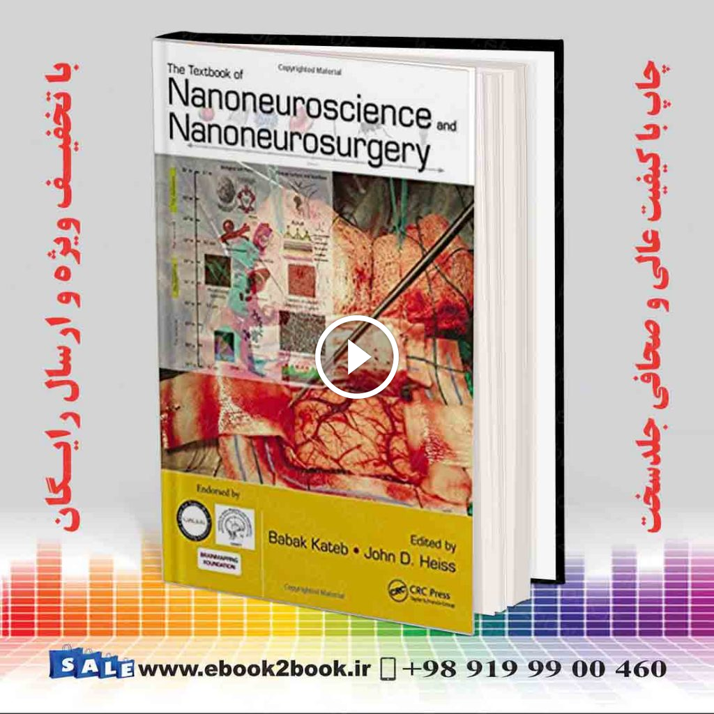 The Textbook of Nanoneuroscience and Nanoneurosurgery