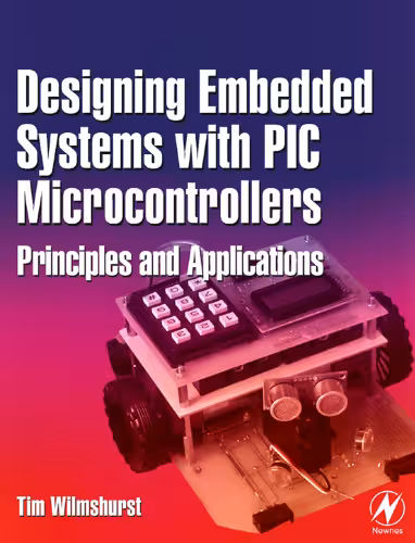 خرید و دانلود نسخه کامل کتاب Designing Embedded Systems with PIC Microcontrollers: Principles and Applications