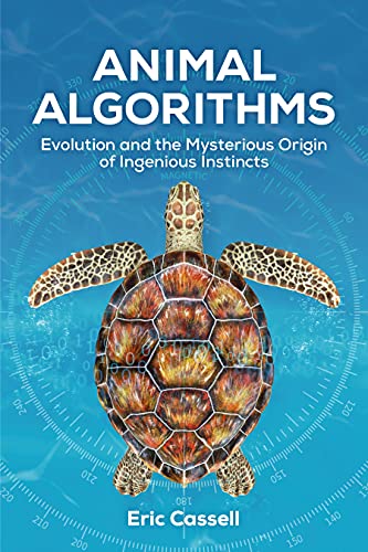 خرید و دانلود نسخه کامل کتاب Animal Algorithms: Evolution and the Mysterious Origin of Ingenious Instincts -   Pdf