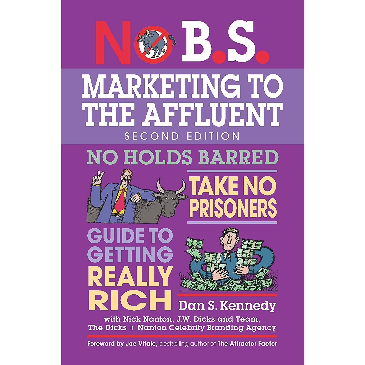 کتاب No B.S. Marketing to the Affluent اثر Dan S. Kennedy and Nick Nanton انتشارات Entrepreneur Press