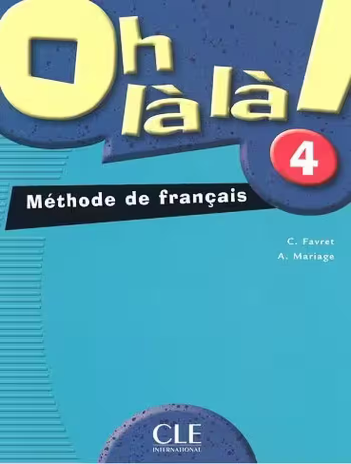 Oh la la 4 livre de leleve  cahier d activite   CD