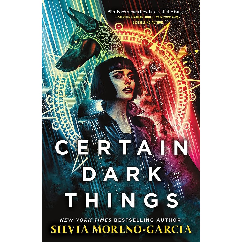 کتاب Certain Dark Things اثر Silvia Moreno-Garcia انتشارات تازه ها