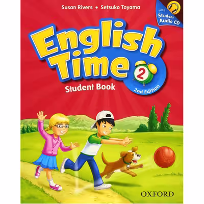 کتاب English Time 2 2nd Edition اثر Susan Rivers and Setsuko Toyama انتشارات آکسفورد