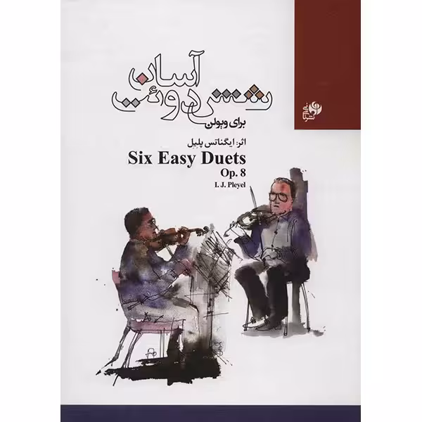 کتاب شش دوئت آسان برای ویولن اپوس 8 اثر ایگناتس پلیل