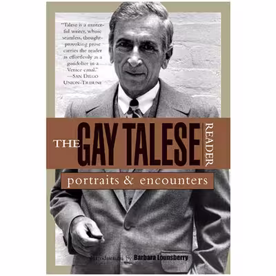 کتاب The Gay Talese Reader اثر Gay Talese and Barbara Lounsberry انتشارات Bloomsbury USA