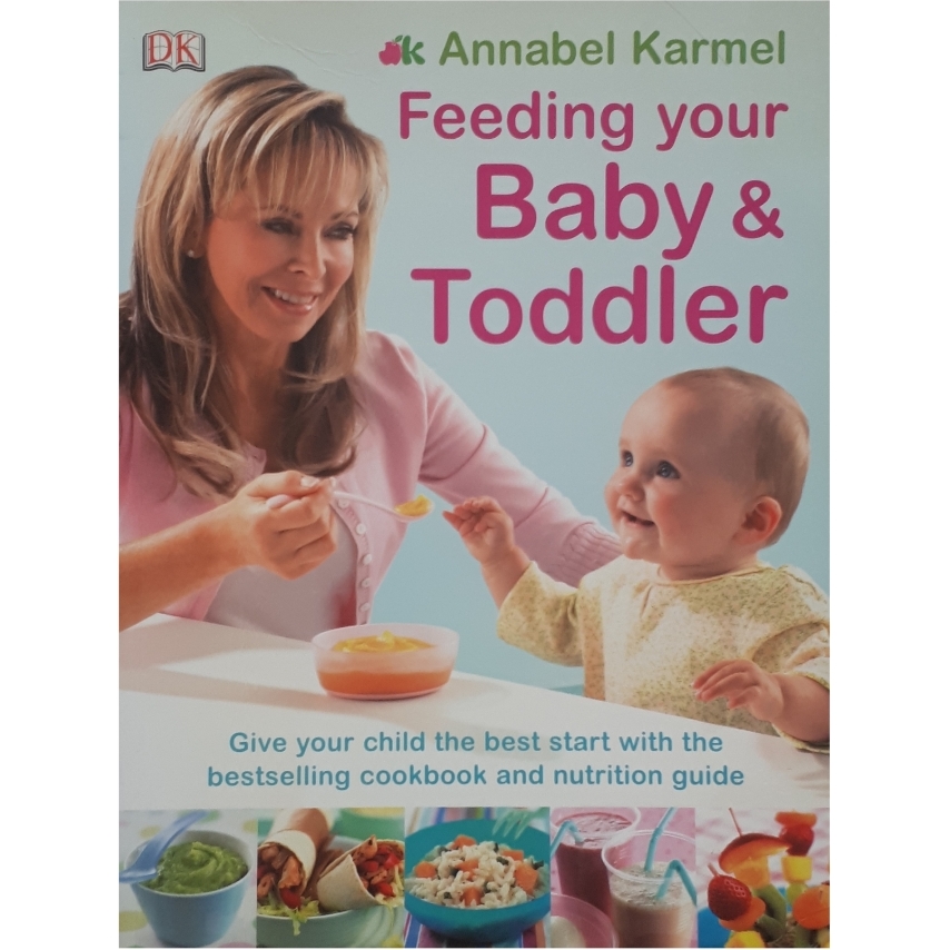 كتاب Feeding Your Baby and Toddler اثر annabel karmel انتشارات دیکی
