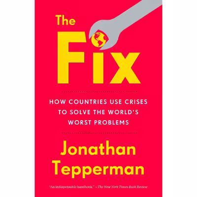 کتاب The Fix اثر Jonathan Tepperman انتشارات Crown
