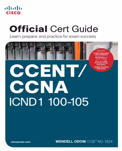 خرید و دانلود نسخه کامل کتاب CCENT/CCNA ICND1 100-105 Official Cert Guide