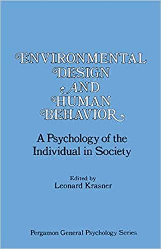  دانلود کتاب Environmental Design And Human Behavior. A Psychology Of The Individual In Society, 1980 - دانلود کتاب های دانشگاهی