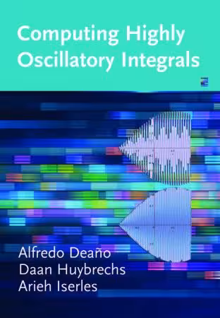 خرید و دانلود نسخه کامل کتاب Computing Highly Oscillatory Integrals