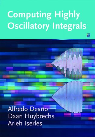 خرید و دانلود نسخه کامل کتاب Computing Highly Oscillatory Integrals