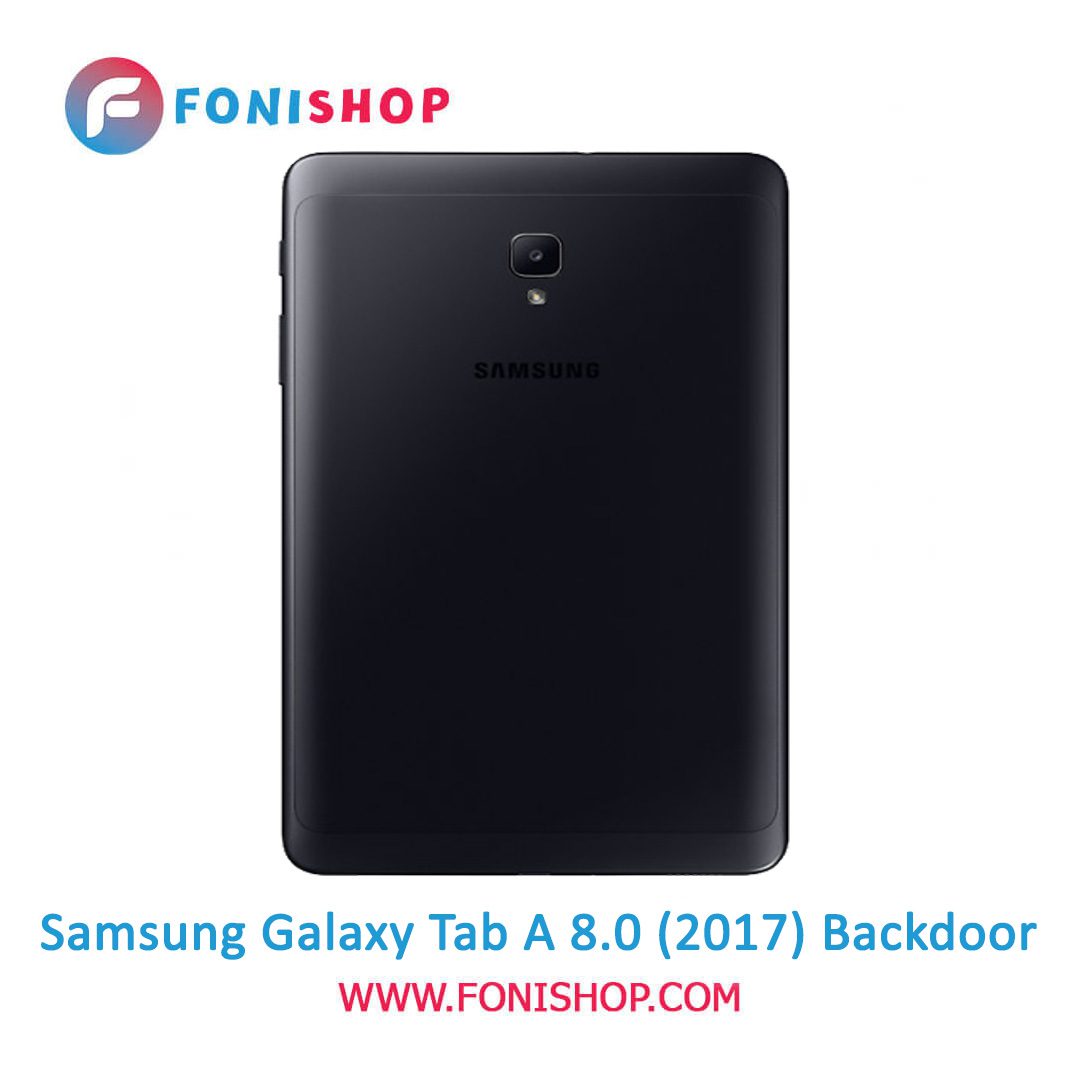 درب پشت تبلت سامسونگ گلکسی Samsung Tab A 80 2017