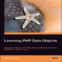 خرید و دانلود نسخه کامل کتاب Learning PHP Data Objects: A Beginner&#039;s Guide to PHP Data Objects, Database Connection Abstraction Library for PHP 5