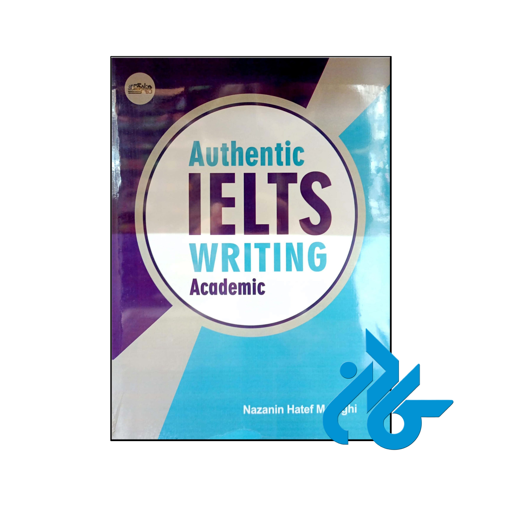 Authentic IELTS Writing- تا 50% تخفیف کتاب زبان- فروشگاه اینترنتی کـادن