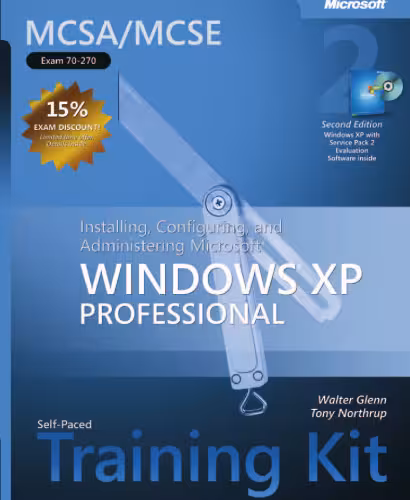 خرید و دانلود نسخه کامل کتاب MCSA/MCSE Self-Paced Training Kit (Exam 70-270): Installing, Configuring, Administering Microsoft Windows XP Professional