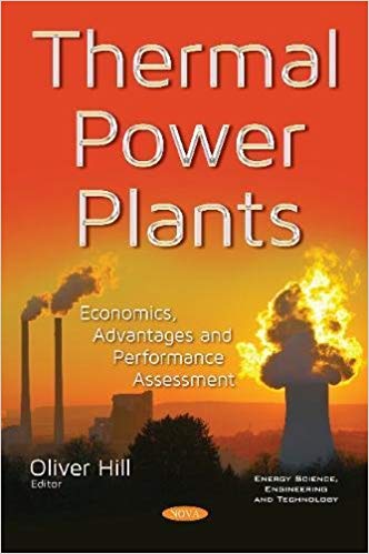 خرید و دانلود نسخه کامل کتاب Thermal Power Plants: Economics, Advantages and Performance Assessment (Energy Science, Engineering and Technology)