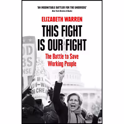کتاب This Fight is Our Fight اثر Elizabeth Warren انتشارات WILLIAM COLLINS