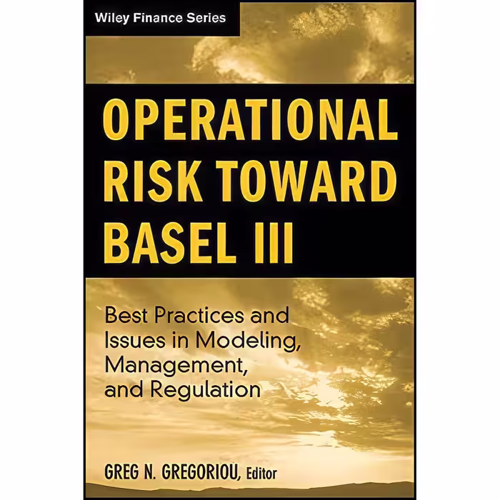 کتاب زبان اصلی Operational Risk Toward Basel III اثر Greg N Gregoriou