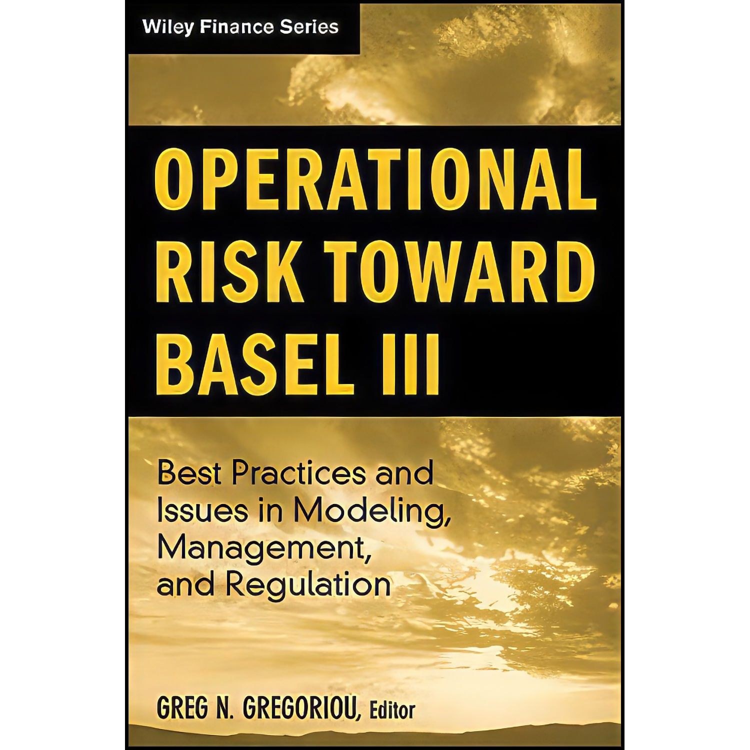 کتاب زبان اصلی Operational Risk Toward Basel III اثر Greg N Gregoriou