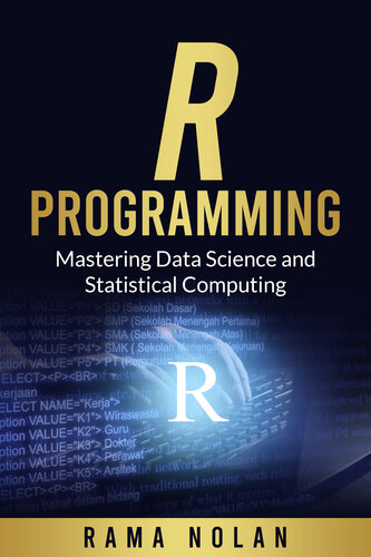 خرید و دانلود نسخه کامل کتاب R Programming: Mastering Data Science and Statistical Computing