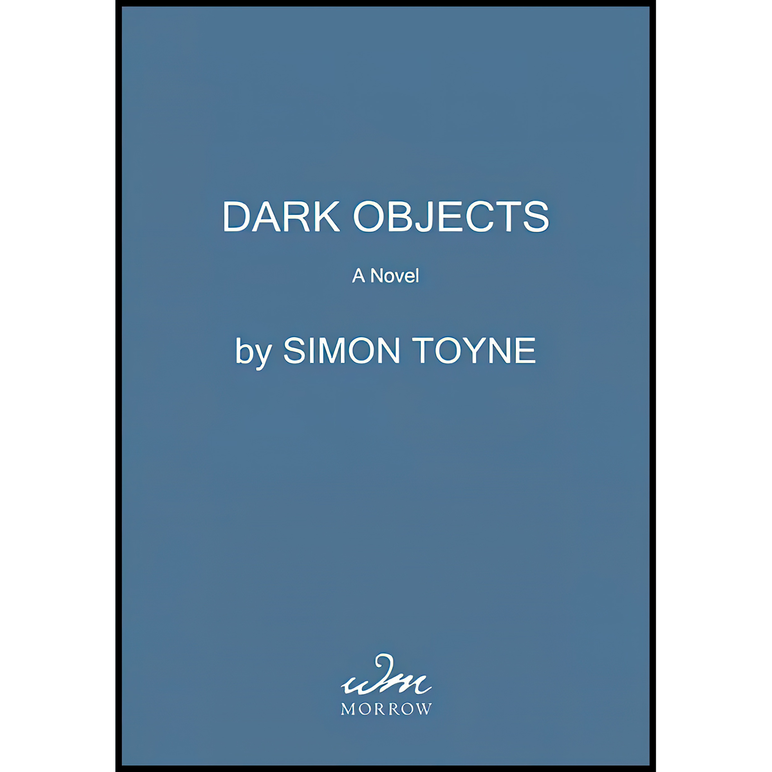 کتاب Dark Objects اثر Simon Toyne انتشارات William Morrow