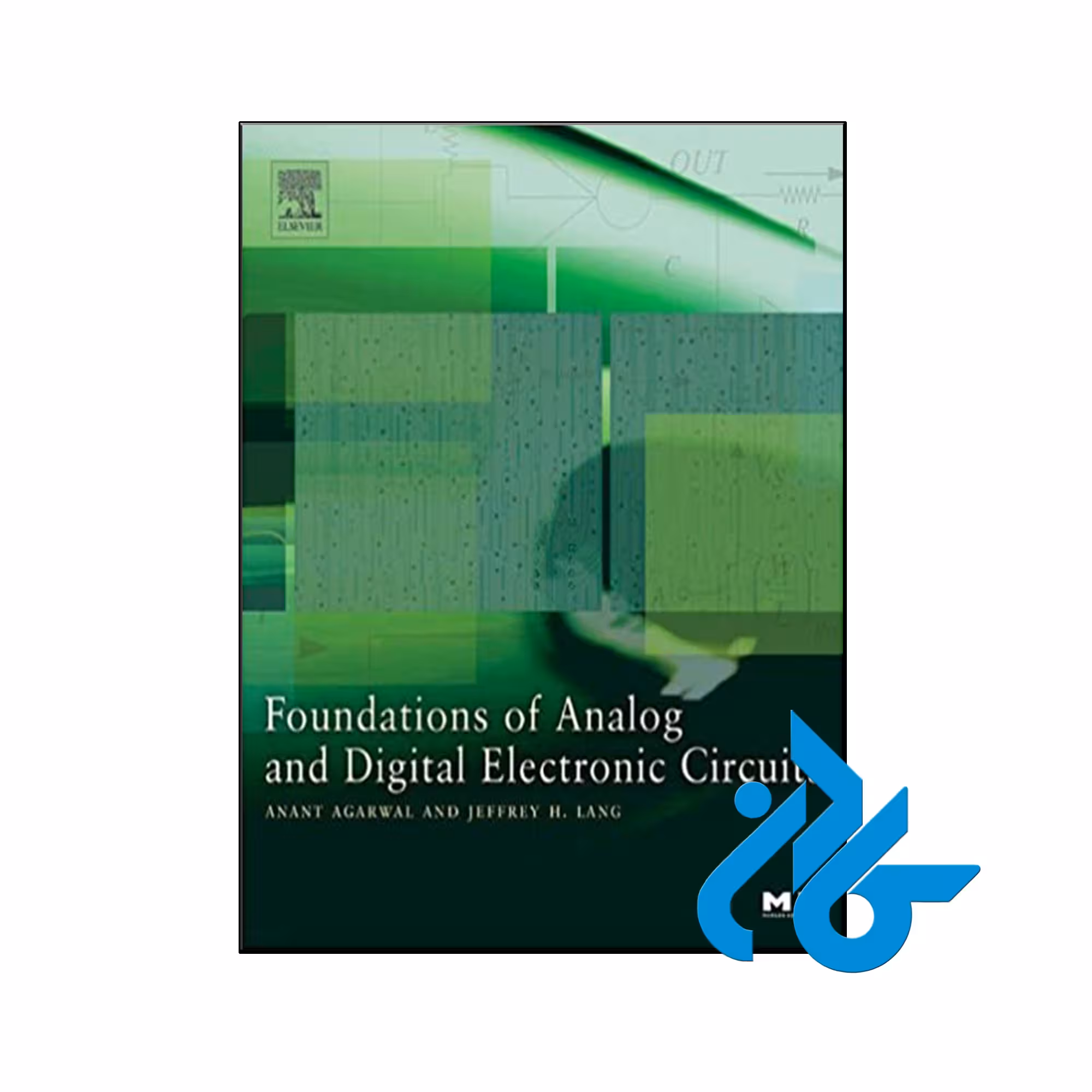 کتاب Foundations of Analog and Digital Electronic Circuits