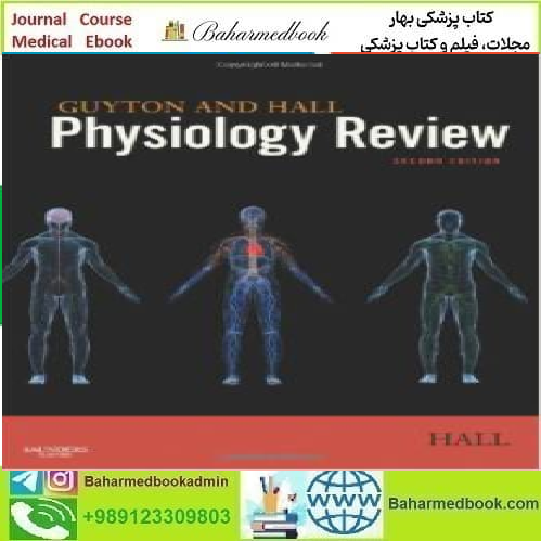 Guyton &amp; Hall Physiology Review 2011 TRUE PDF price 1€ - کتاب پزشکی بهار
