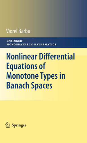 خرید و دانلود نسخه کامل کتاب Nonlinear differential equations of monotone types in Banach spaces