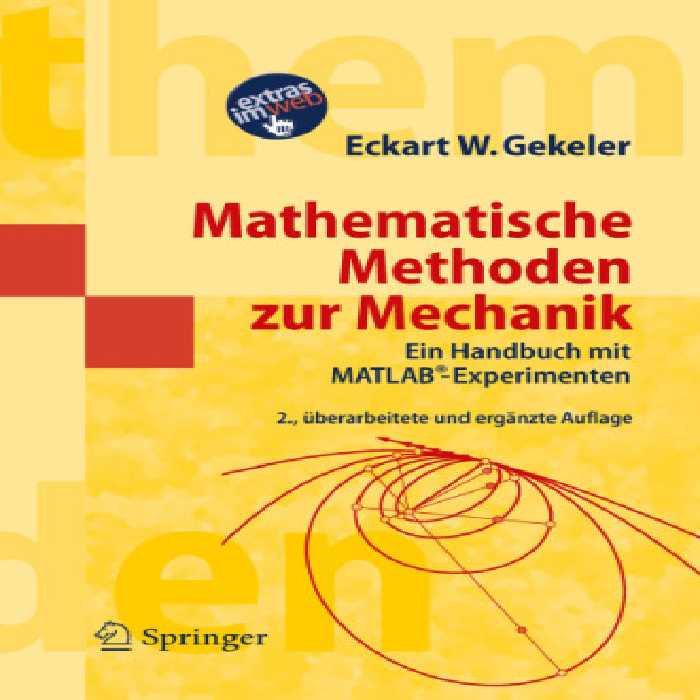 خرید و دانلود نسخه کامل کتاب Mathematische Methoden zur Mechanik: Ein Handbuch mit MATLAB®-Experimenten