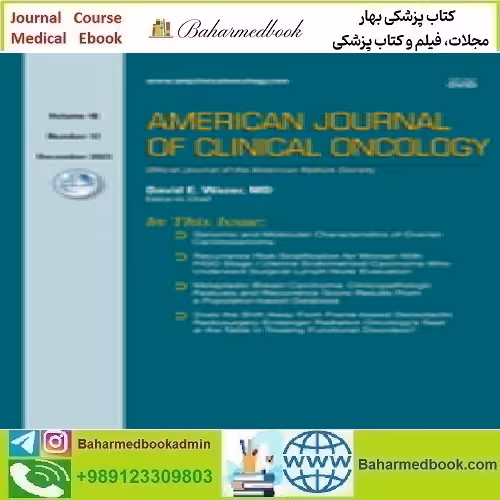American Journal of Clinical Oncology Volume 46 1 to 12 2023 T