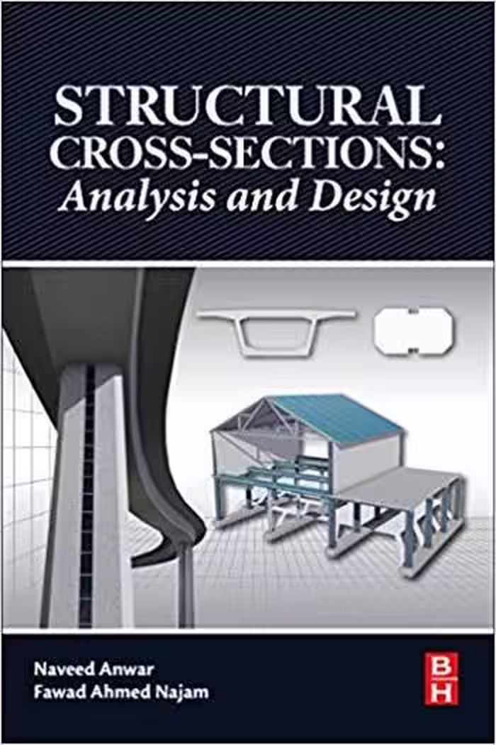 󾕇 دانلود کتاب Anwar N., Structural Cross Sections - Analysis and Design, 2016 - دانلود کتاب های دانشگاهی