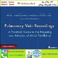Pulmonary Vein Recordings TRUE PDF price 1€ - کتاب پزشکی بهار